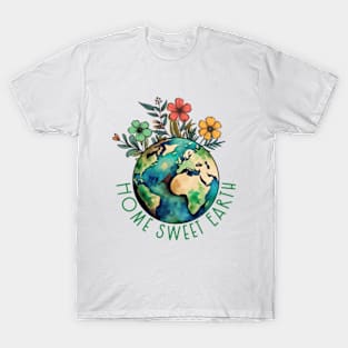 Home Sweet Earth T-Shirt